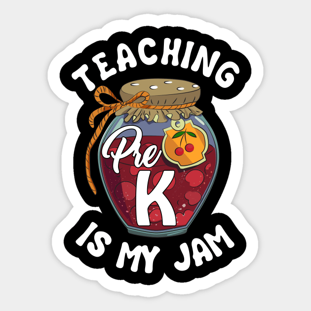 Teaching Pre K is My Jam Pre K Teacher Sticker by Elliottda